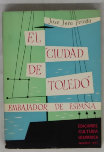 El ciudad de Toledo, embajador de España