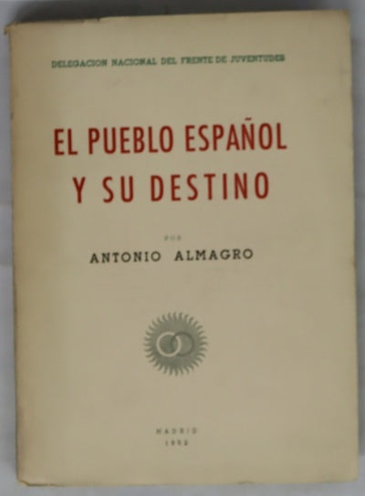 El pueblo español y su destino