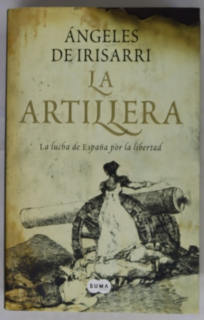 La artillera la lucha de España por la libertad