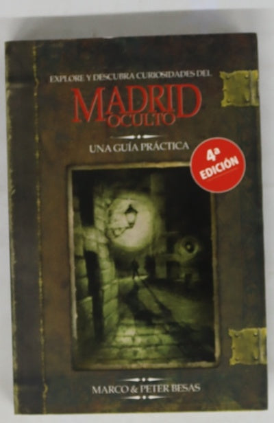 Explore y descubra curiosidades del Madrid oculto una guía práctica