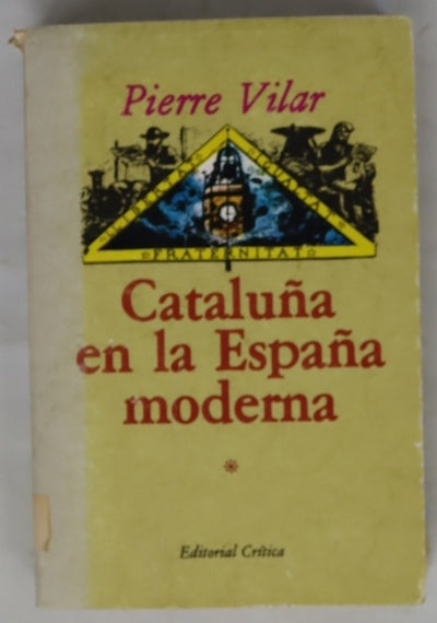 Cataluña en la España moderna : investigaciones sobre los fundamentos económicos de las estructuras nacionales