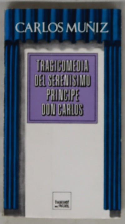 Tragicomedia del serenísimo príncipe Don Carlos