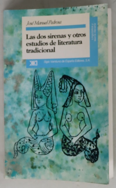 Las dos sirenas y otros estudios de literatura tradicional de la edad media al s. XX