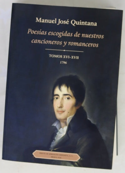 Poesías escogidas de nuestros cancioneros y romanceros : tomos XVI-XVII : 1796