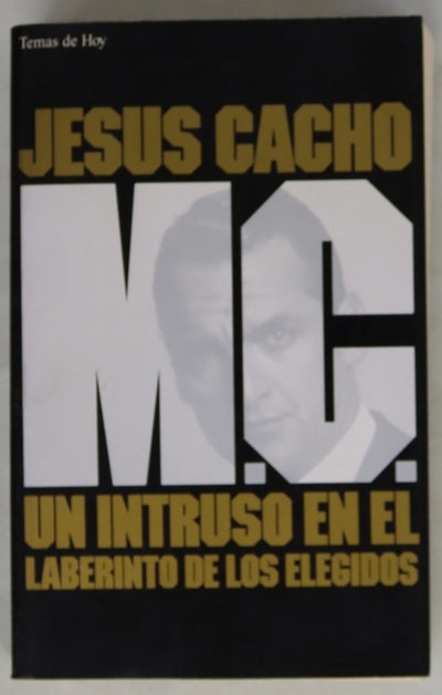 M.C. un intruso en el laberinto de los elegidos
