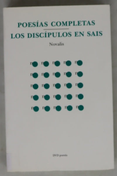 Poesias completas Los discípulos en Sais