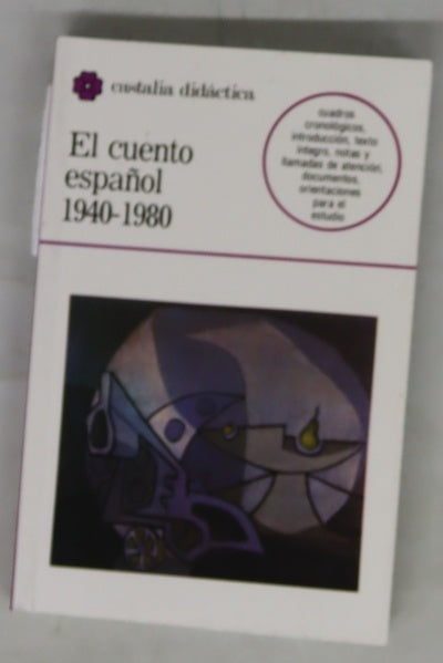 El cuento español, 1940-1980 (selección)