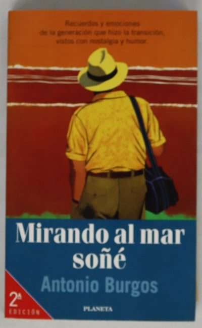 Mirando al mar soñé