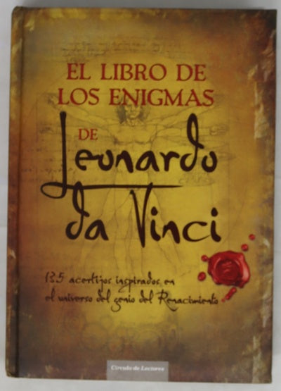 El libro de los enigmas de Leonardo da Vinci : 135 acertijos inspirados en el universo del genio del Renacimiento