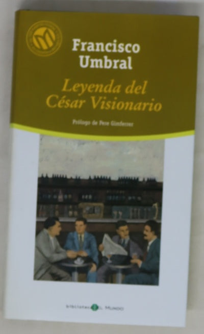 Leyenda del césar visionario