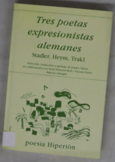 Tres poetas expresionistas Stadler, Heym, Trakl