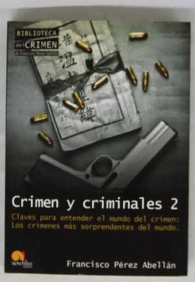 Crimen y criminales volumen 2
