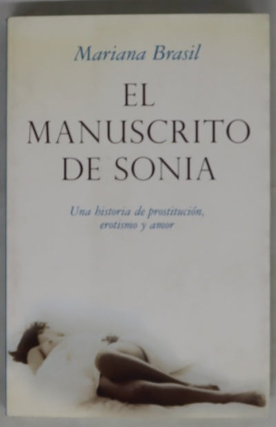 El manuscrito de Sonia una historia de prostitución, erostismo y amor