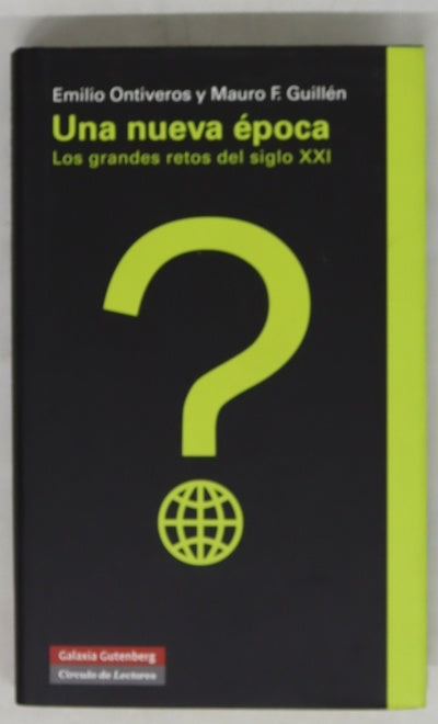 Una nueva época : los grandes retos del siglo XXI