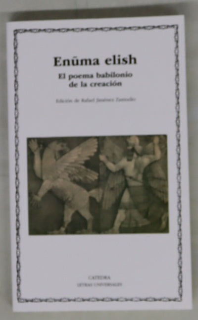 Enuma elish : el poema babilonio de la creación