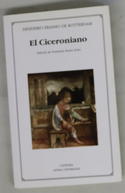 El Ciceroniano, o Del mejor estilo de oratoria