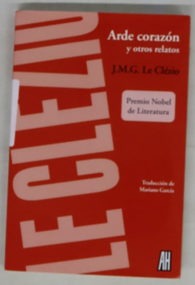 Arde corazón : y otros relatos