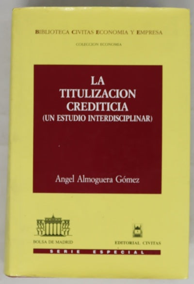 La titulación crediticia (un estudio interdisciplinar)