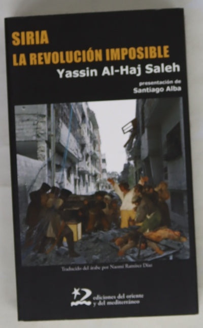 Siria, la revolución imposible