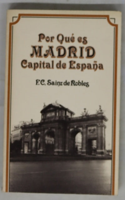 Por qué es Madrid capital de España