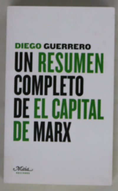 Un resumen completo de "El capital" de Marx