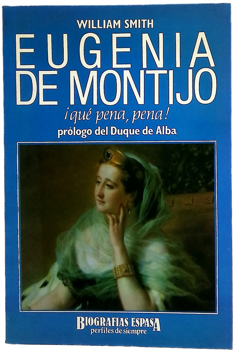 Eugenia de Montijo ¡qué pena, pena!