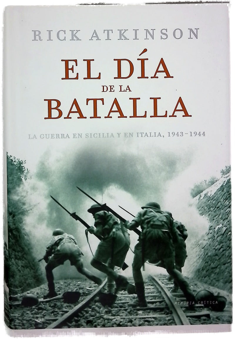 El día de la batalla la guerra en Sicilia y en Italia, 1943-1944