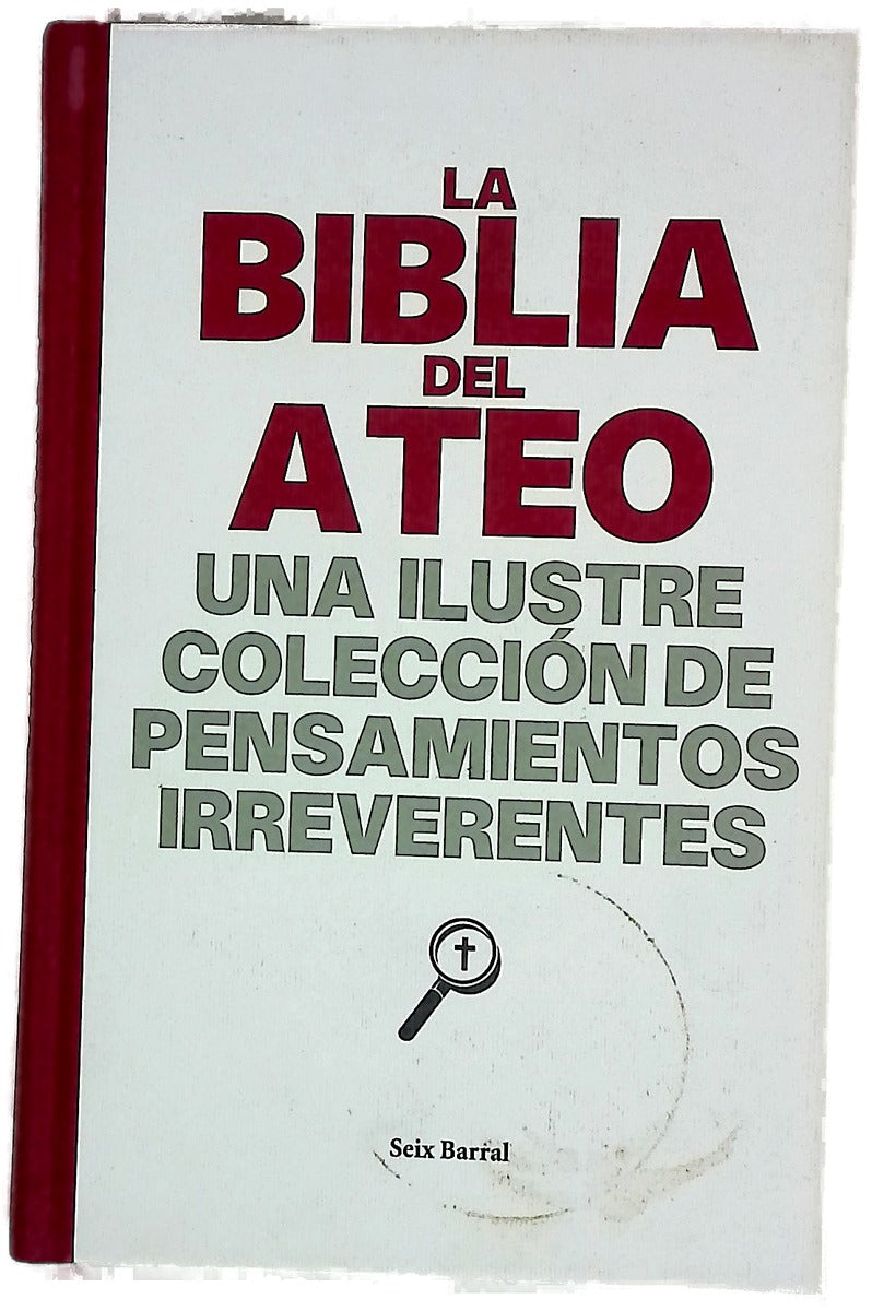 La Biblia del ateo una ilustre colección de pensamientos irreverentes