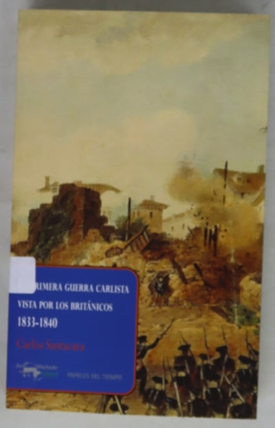La Primera Guerra Carlista vista por los británicos, 1833-1840