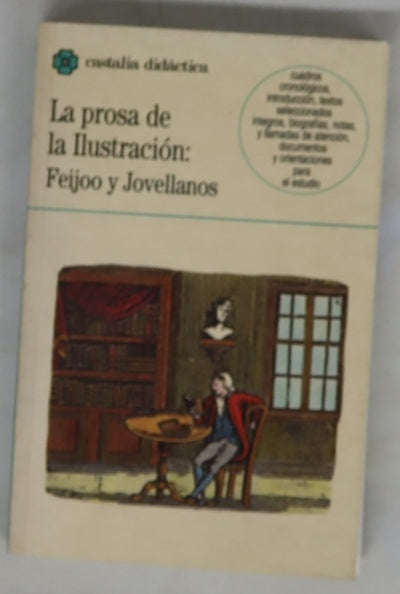 La prosa de la ilustración Feijoo y Jovellanos