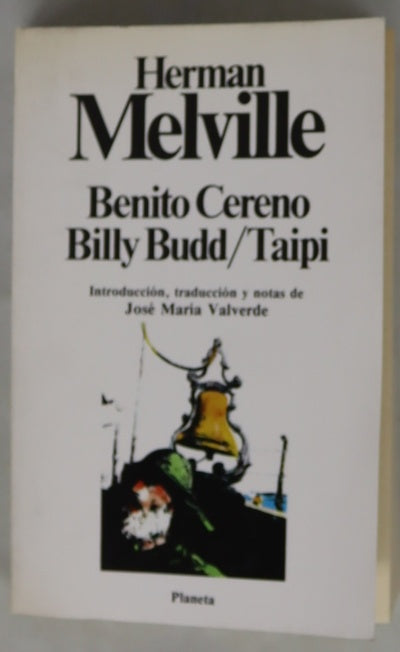 Benito Cereno ; Billy Budd ; Taipi