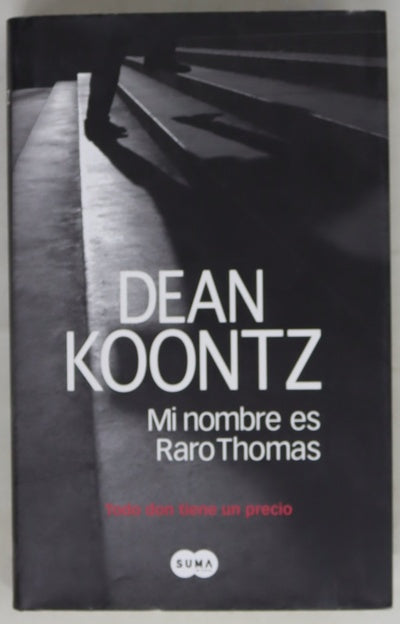 Mi nombre es Raro Thomas todo don tiene un precio