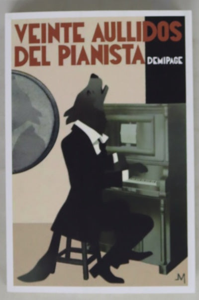 Veinte Aullidos Del Pianista Veinte Aullidos Del Pianista