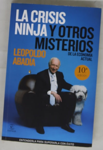 La crisis ninja y otros misterios de la economía actual