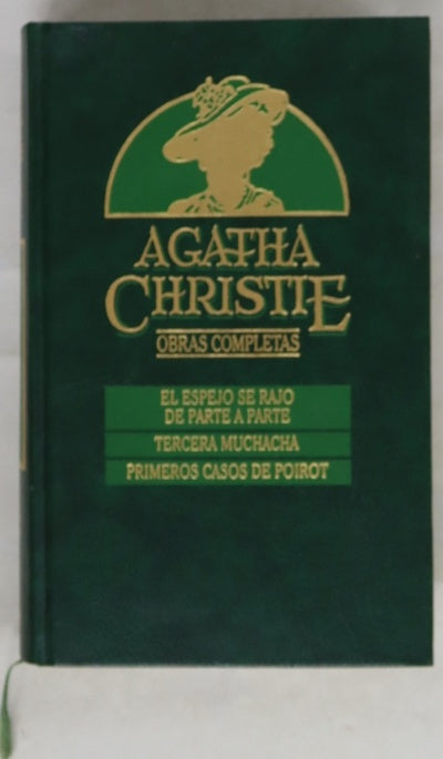 El espejo se rajó de parte a parte ; Tercera muchacha ; Primeros casos de Poirot
