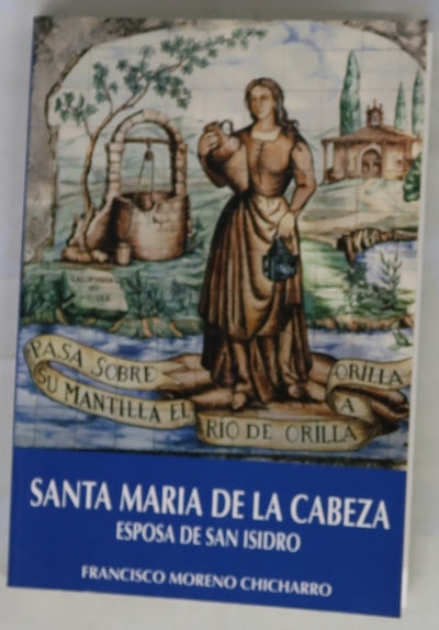 Santa María de la Cabeza esposa de San Isidro