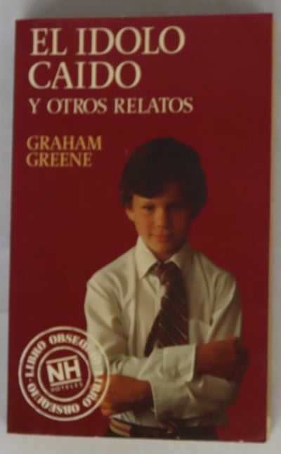El ídolo caído y otros relatos
