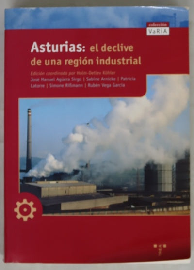 Asturias el declive de una región industrial