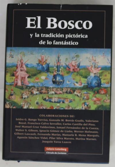 El Bosco y la tradición pictórica de lo fantástico
