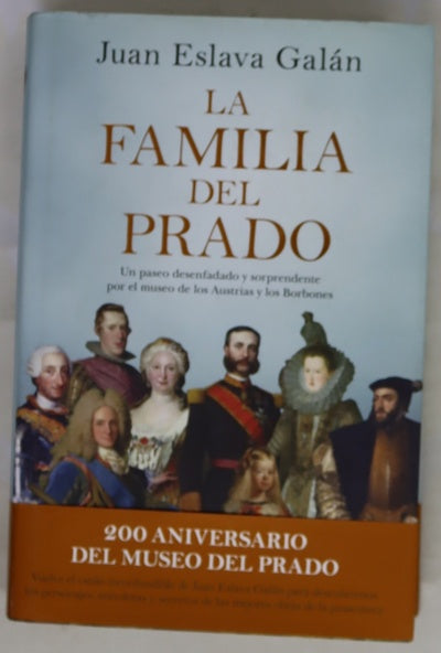La familia del Prado : un paseo desenfadado y sorprendente por el museo de los Austrias y los Borbones