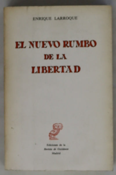 El nuevo rumbo de la libertad