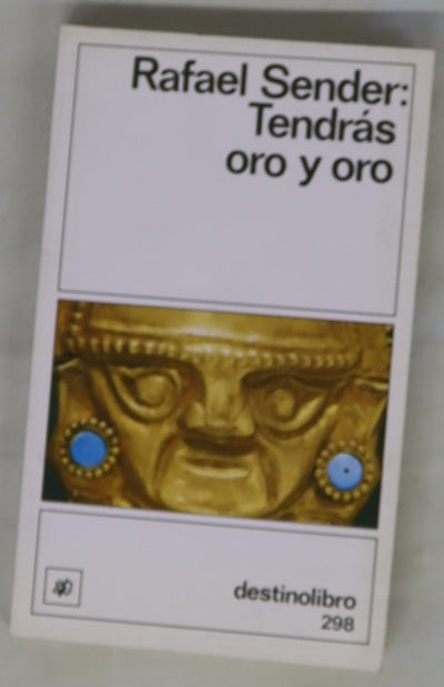 Tendrás oro y oro