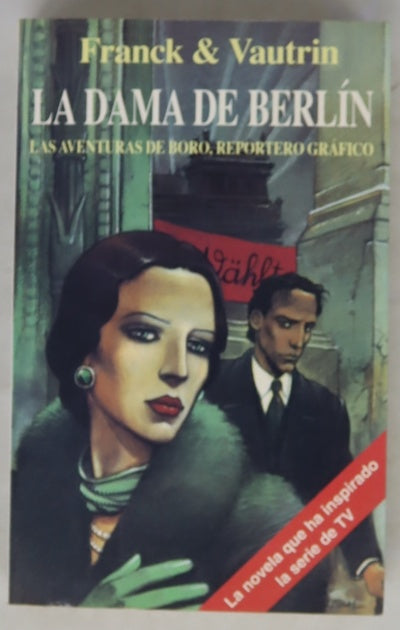 La dama de Berlín las aventuras de Boro, reportero gráfico