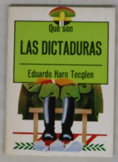 Qué son las dictaduras