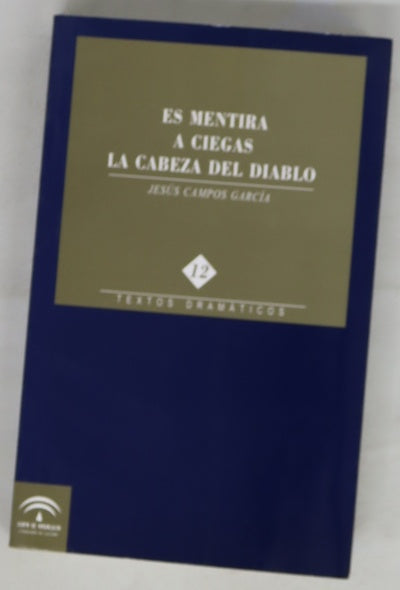 Es mentira A ciegas ; La cabeza del diablo