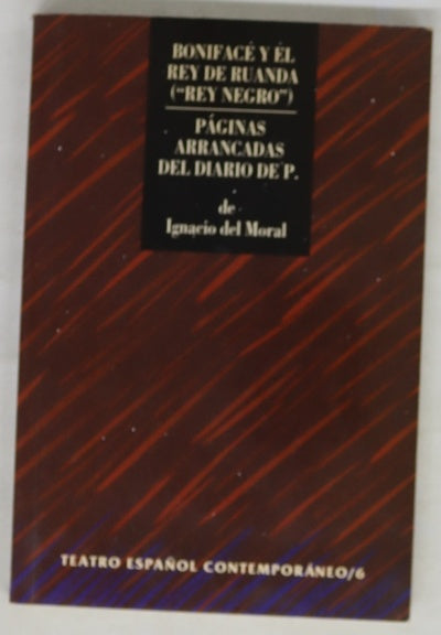 Boniface y el rey de Ruanda ("Rey Negro") ; Páginas arrancadas del diario de P.