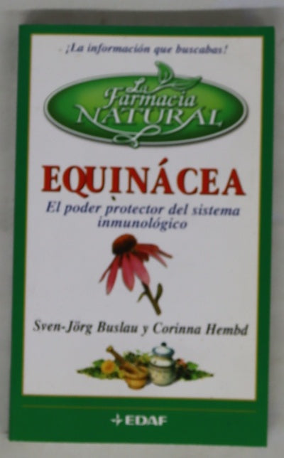 Equinácea el poder protector del sistema inmunológico