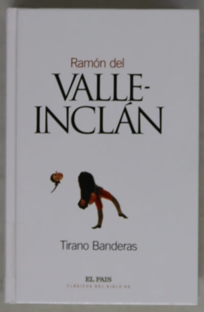Tirano Banderas novela de tierra caliente