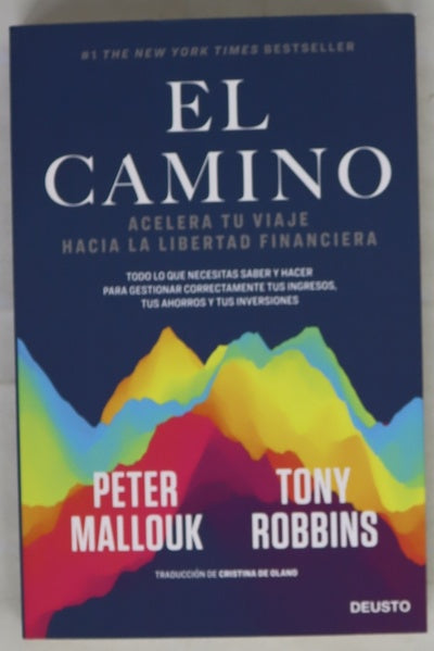 El camino :  Acelera tu viaje hacia la libertad financiera