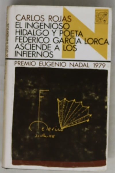 El ingenioso hidalgo y poeta Federico García Lorca asciende a los infiernos